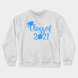 class of 2021 blue Crewneck Sweatshirt